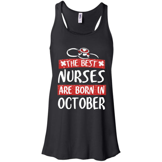 The Best Nurses Are Born In October Birthday T-Shirts, Hoodie, Tank