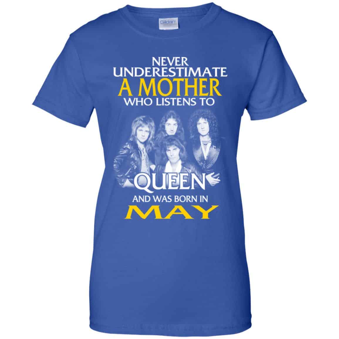 A Mother Who Listens To Queen And Was Born In May T-Shirts, Hoodie, Tank