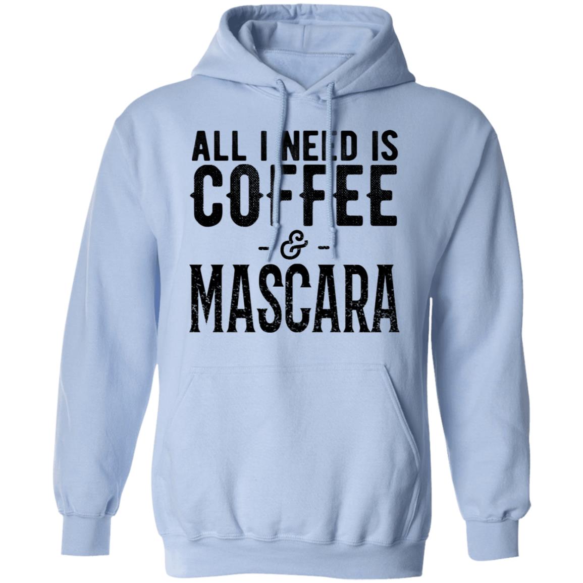 All I Need Is Coffee And Mascara Shirt, Hoodie, Tank
