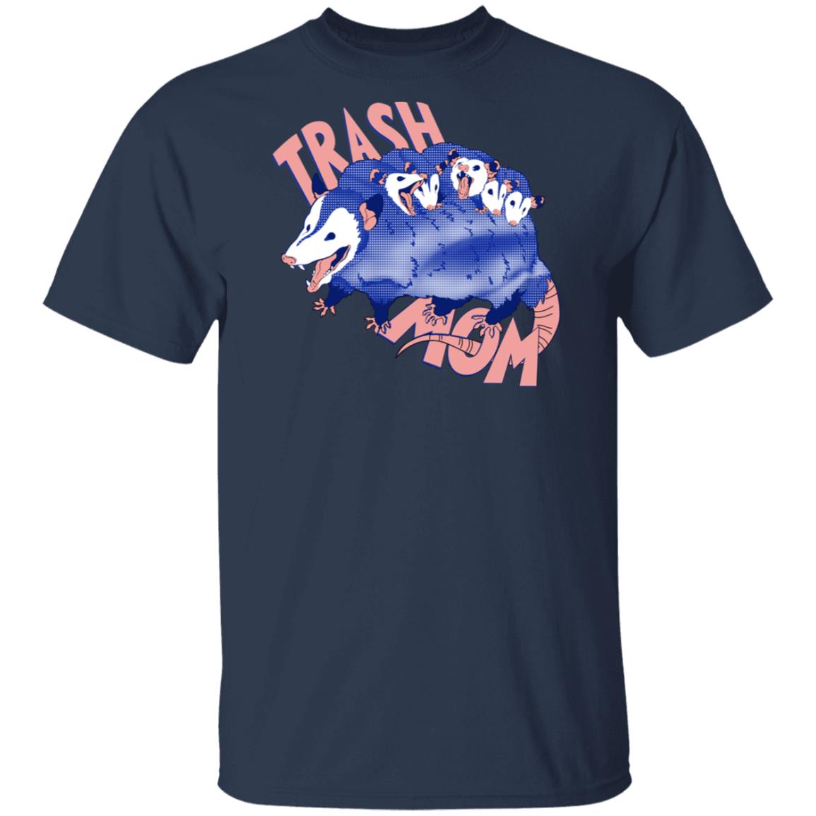 Trash Mom Shirt, Hoodie, Tank