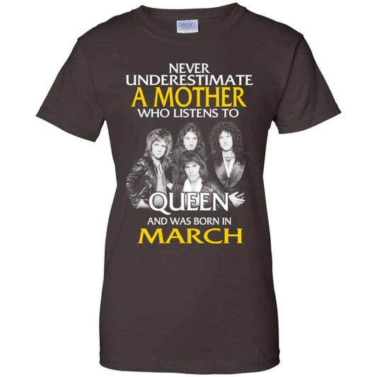 A Mother Who Listens To Queen And Was Born In March T-Shirts, Hoodie, Tank