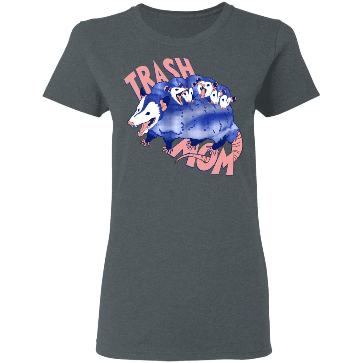 Trash Mom Shirt, Hoodie, Tank