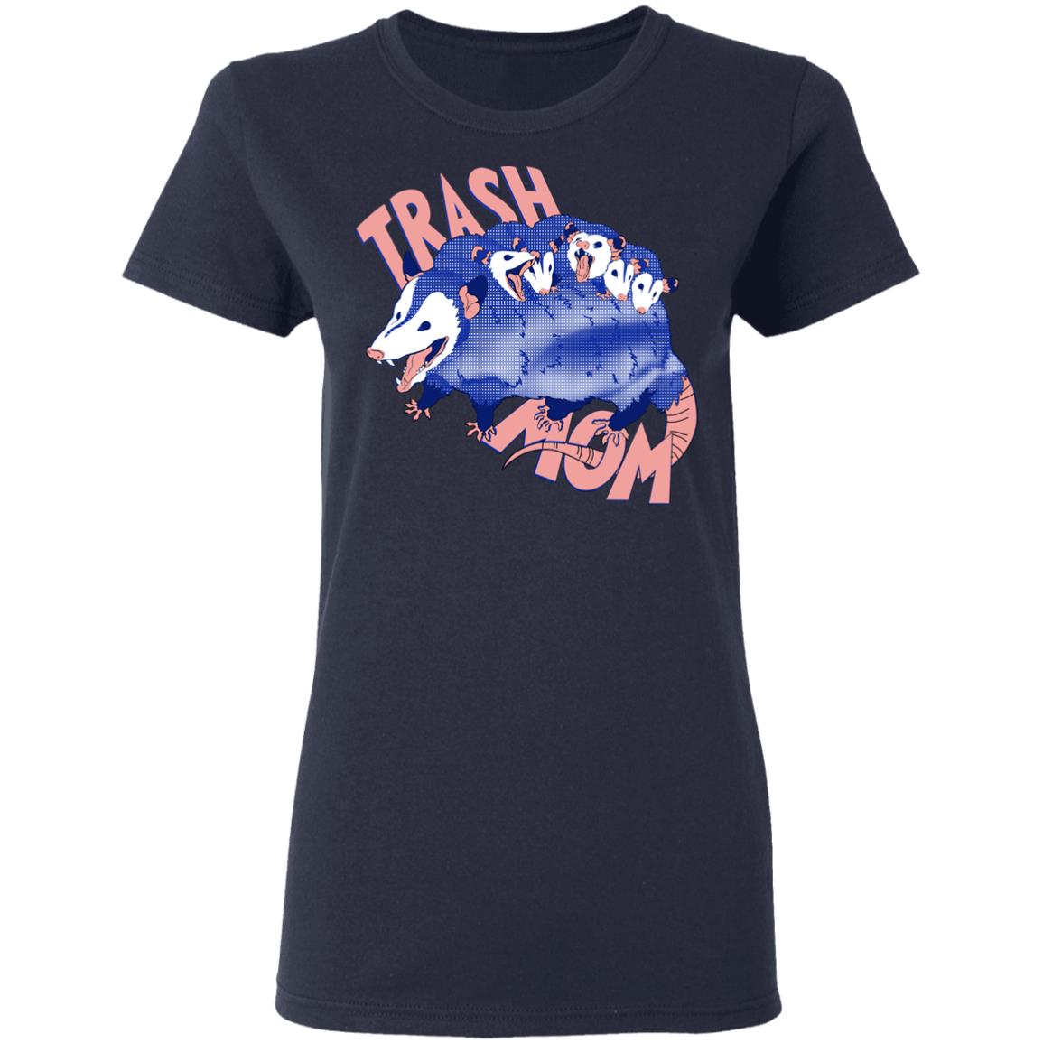 Trash Mom Shirt, Hoodie, Tank