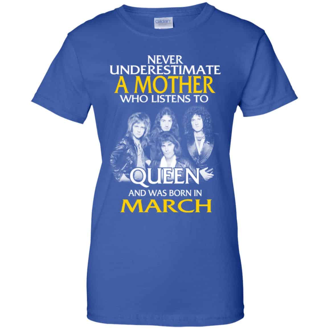 A Mother Who Listens To Queen And Was Born In March T-Shirts, Hoodie, Tank