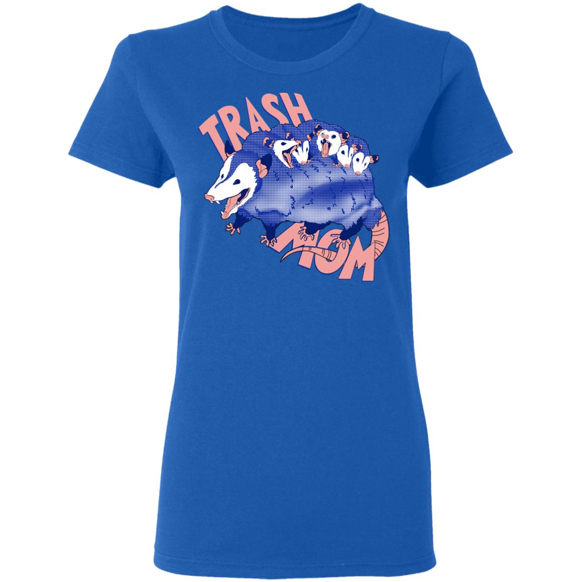 Trash Mom Shirt, Hoodie, Tank