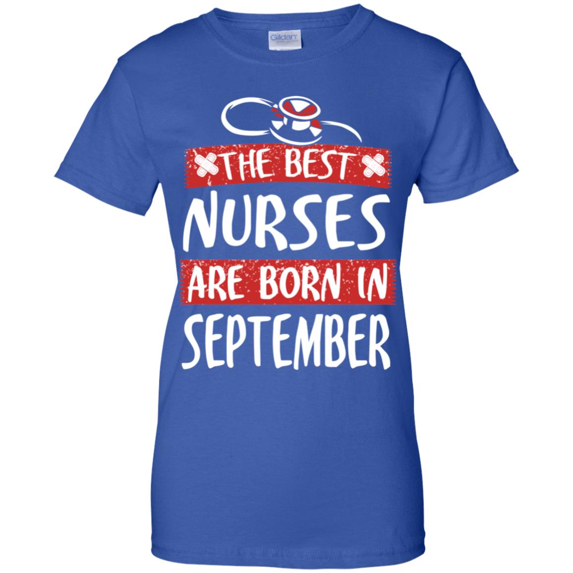 The Best Nurses Are Born In September Birthday T-Shirts, Hoodie, Tank
