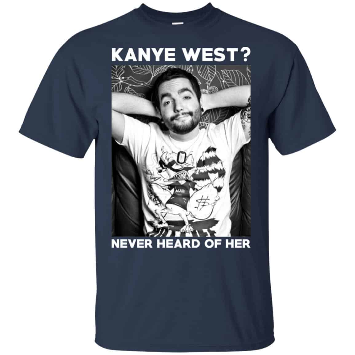 Slipknot: Kanye West? Never Heard Of Her – Slipknot T-Shirts, Hoodie, Tank
