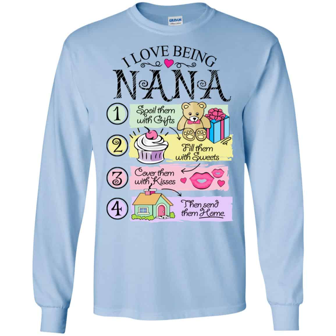 I Love Being Nana Spoil Them With Gifts Fill Them With Sweets T-Shirts, Hoodie, Tank