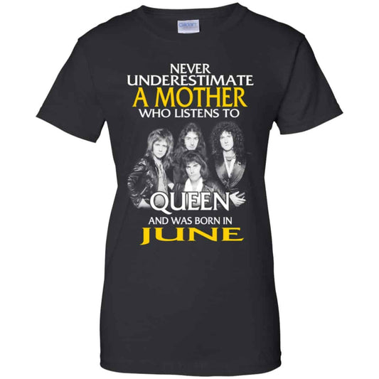 
	A Mother Who Listens To Queen And Was Born In June T-Shirts, Hoodie, Tank