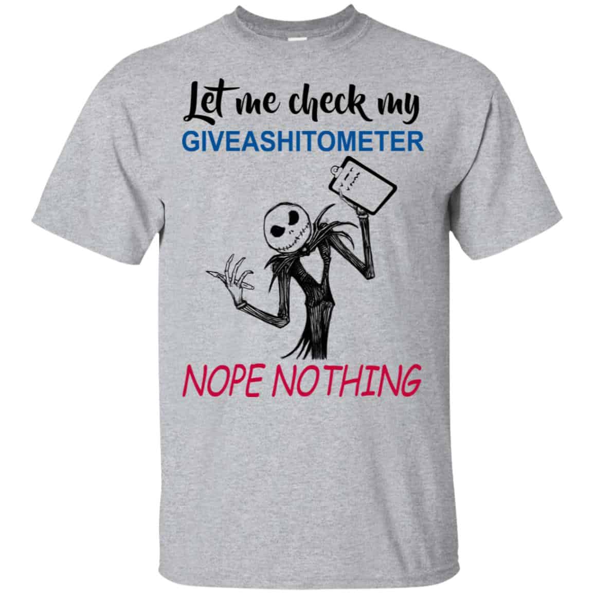 Let Me Check My Giveashitometer Nope Nothing T-Shirts, Hoodie, Tank