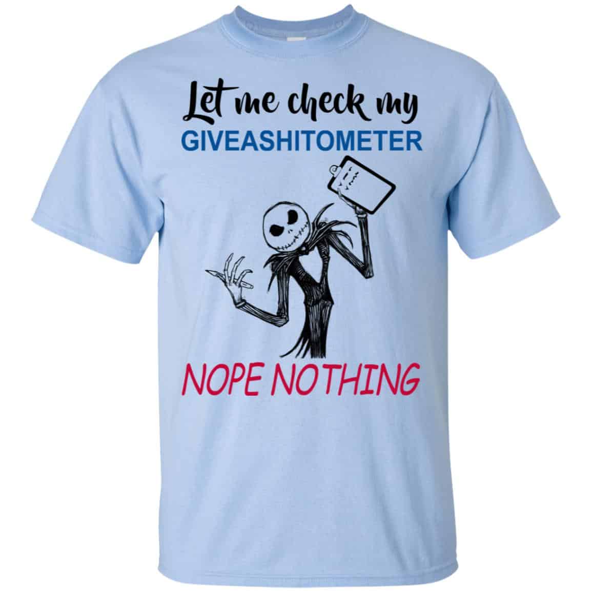 Let Me Check My Giveashitometer Nope Nothing T-Shirts, Hoodie, Tank