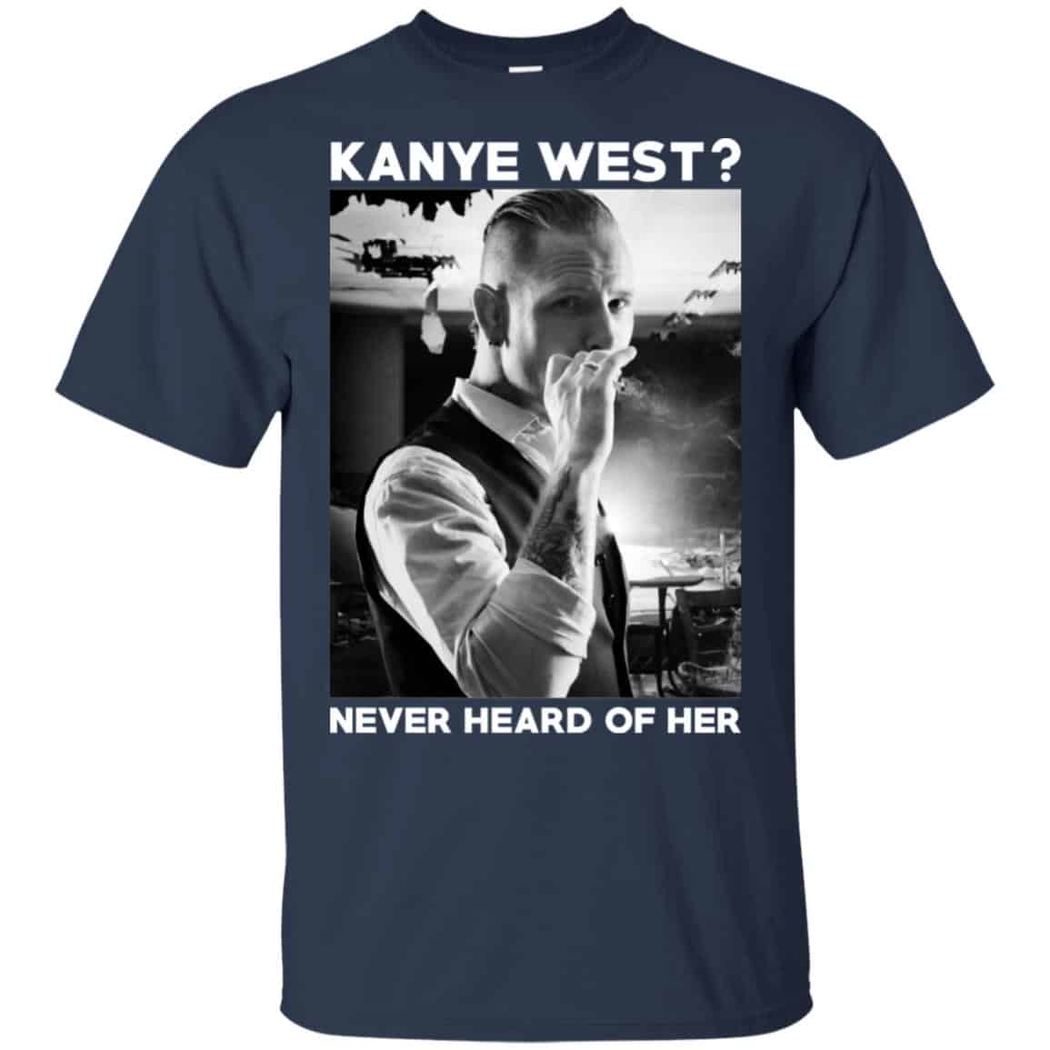 A Day to Remember: Kanye West? Never Heard Of Her – A Day to Remember T-Shirts, Hoodie, Tank