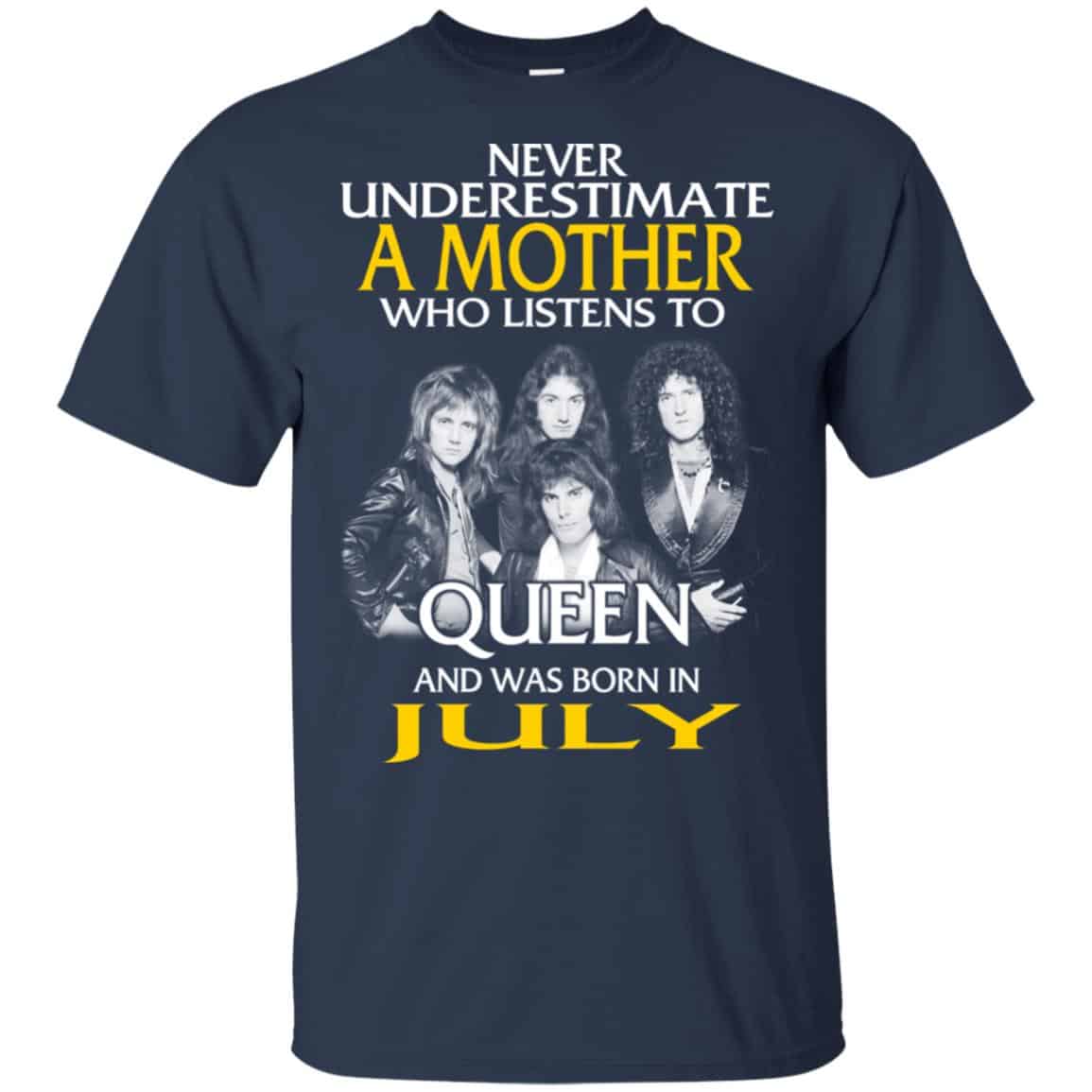 A Mother Who Listens To Queen And Was Born In July T-Shirts, Hoodie, Tank