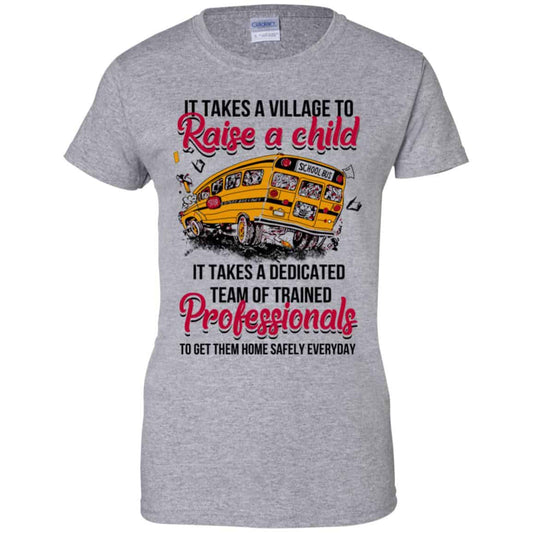 It Takes A Village To Raise A Child It Takes A Dedicated Team Of Trained Professionals To Get Them Home Safely Everyday T-Shirts, Hoodie, Tank