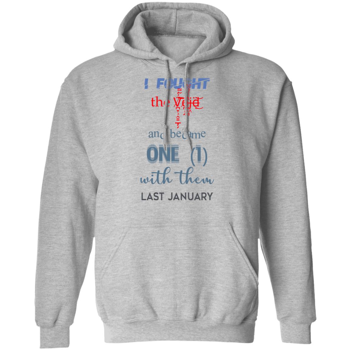 I Fought The Vojd And Became One With Them Last January Shirt, Hoodie, Tank