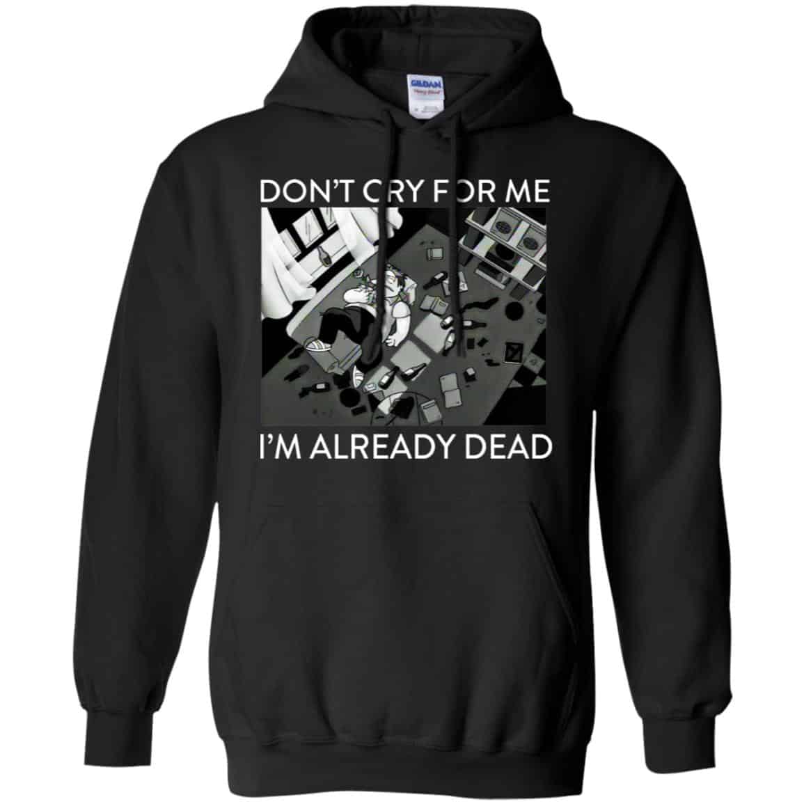 The Simpsons: Don’t Cry For Me I’m Already Dead T-Shirts, Hoodie, Tank