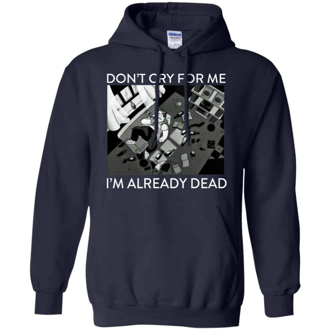 The Simpsons: Don’t Cry For Me I’m Already Dead T-Shirts, Hoodie, Tank