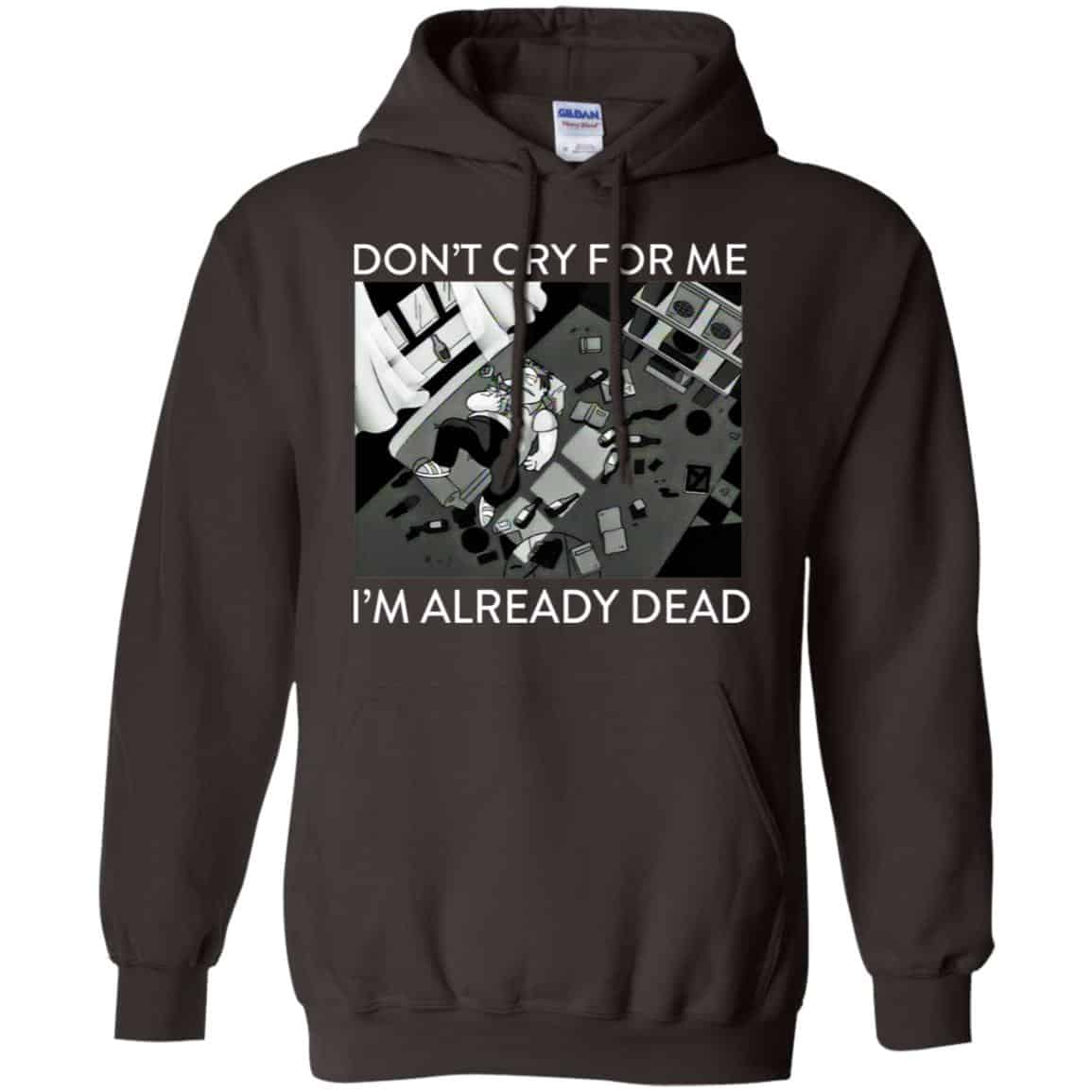 The Simpsons: Don’t Cry For Me I’m Already Dead T-Shirts, Hoodie, Tank
