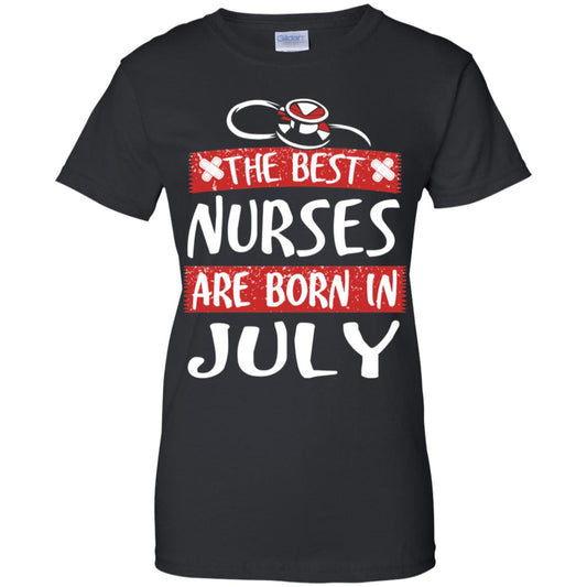 
	The Best Nurses Are Born In July Birthday T-Shirts, Hoodie, Tank