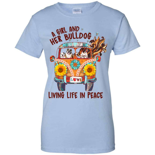 
	A Girl And Her Bulldog Living Life In Peace T-Shirts, Hoodie, Tank
