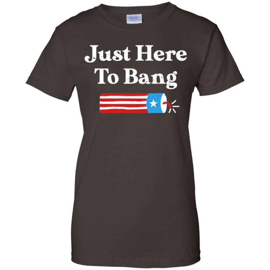Just Here to Bang 4th of July Shirt, Hoodie, Tank