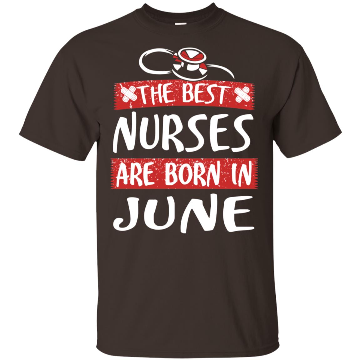 The Best Nurses Are Born In June Birthday T-Shirts, Hoodie, Tank