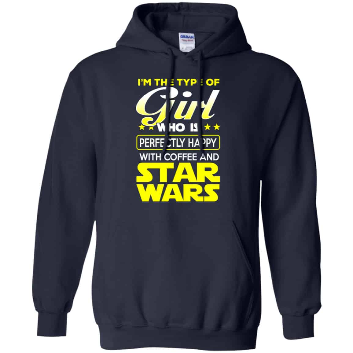 I’m The Type Of Girl Who Is Perfectly Happy With Coffee And Star Wars Shirt, Hoodie, Tank