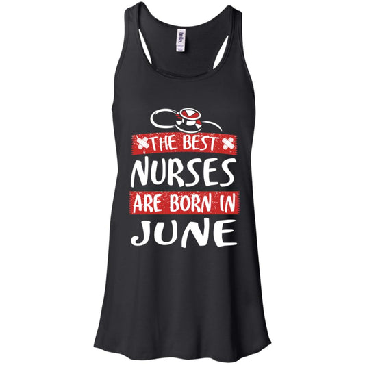 The Best Nurses Are Born In June Birthday T-Shirts, Hoodie, Tank