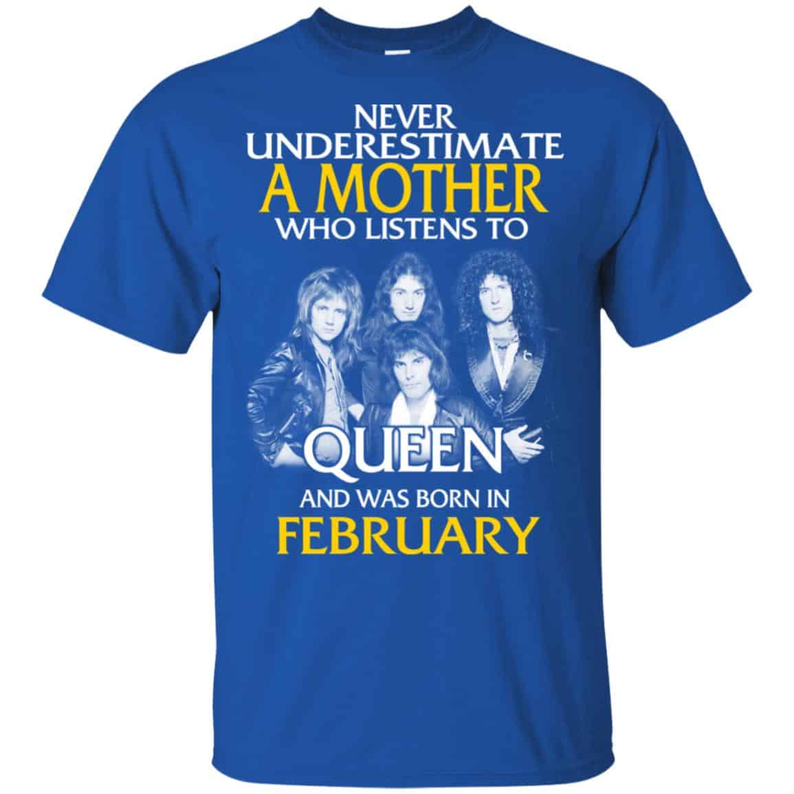 A Mother Who Listens To Queen And Was Born In February T-Shirts, Hoodie, Tank