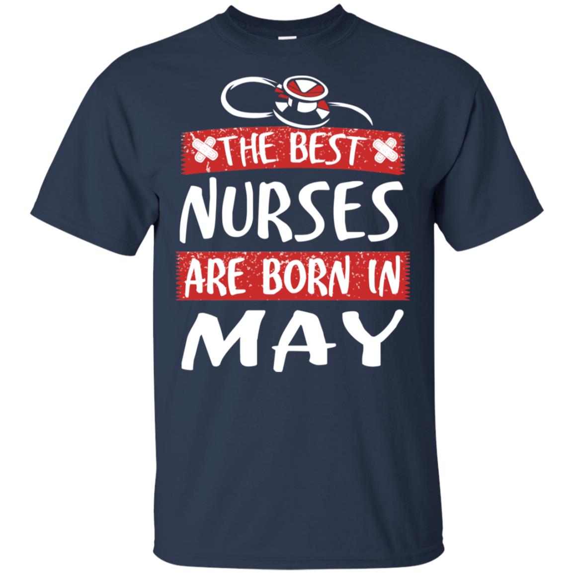 The Best Nurses Are Born In May Birthday T-Shirts, Hoodie, Tank