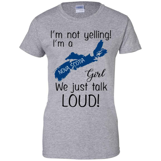 I’m Not Yelling I’m A Nova Scotia Girl We Just Talk Loud T-Shirts, Hoodie, Tank