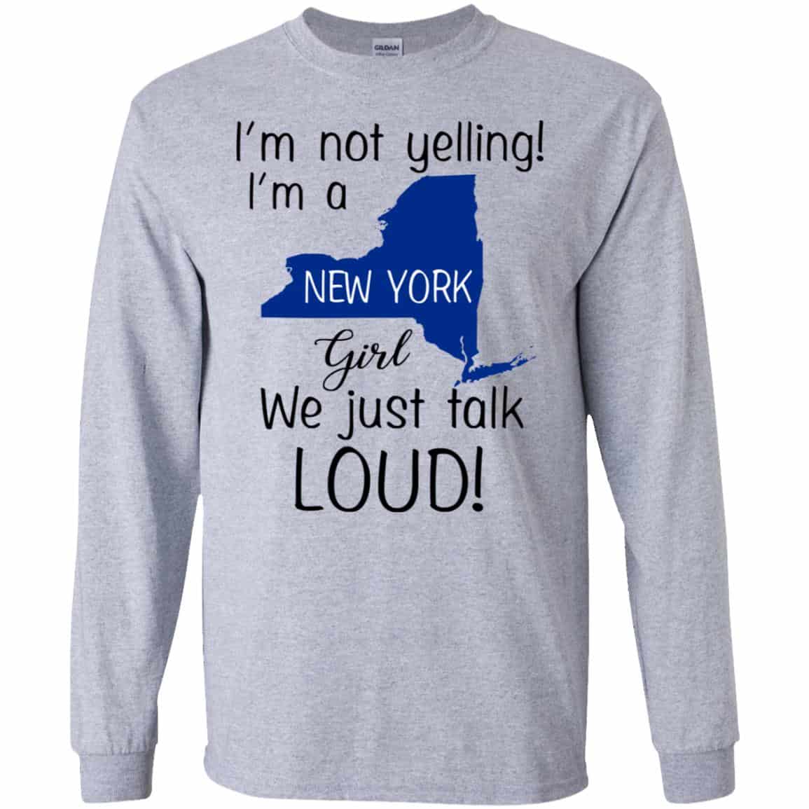I’m Not Yelling I’m A New York Girl We Just Talk Loud T-Shirts, Hoodie, Tank