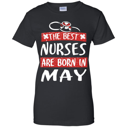 
	The Best Nurses Are Born In May Birthday T-Shirts, Hoodie, Tank