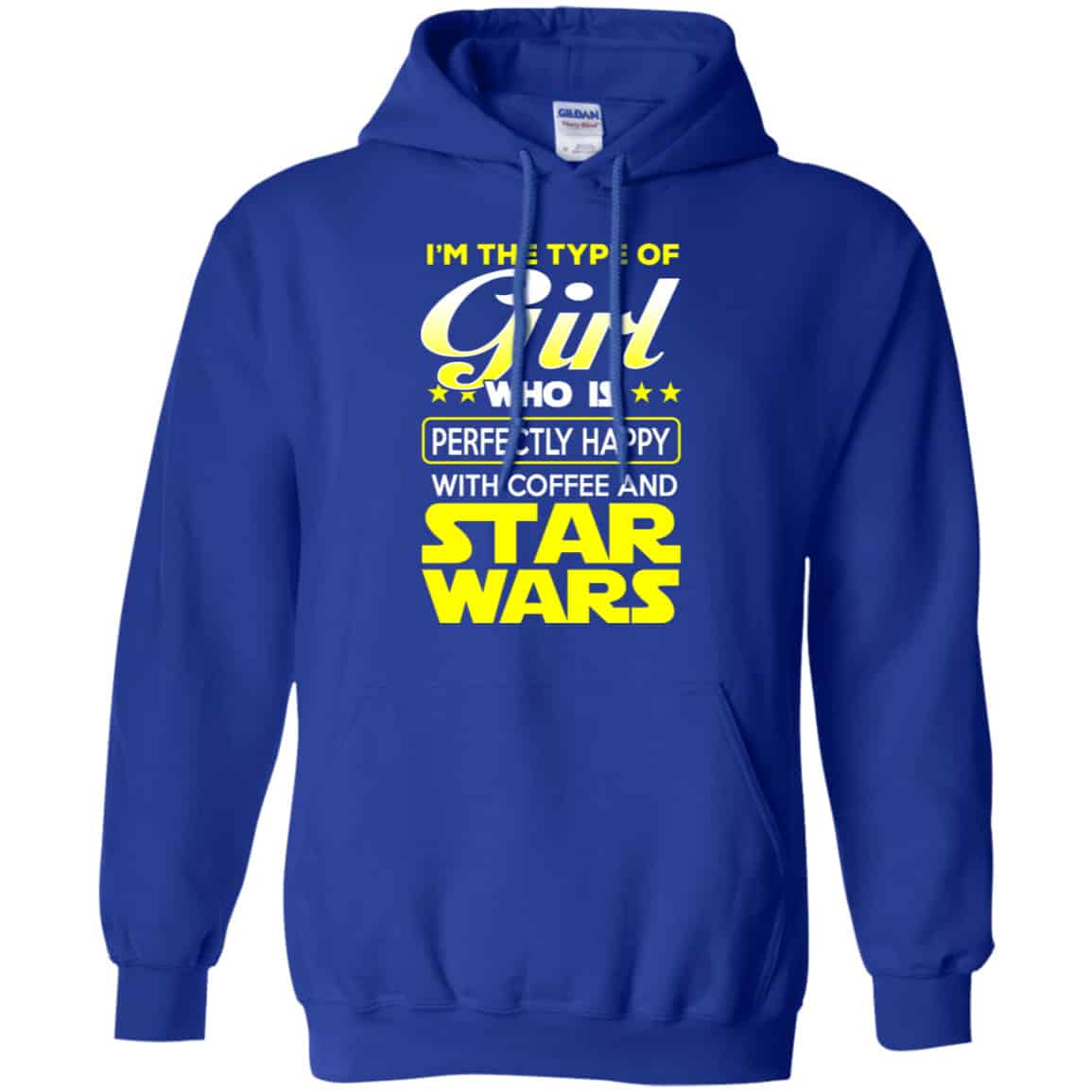 I’m The Type Of Girl Who Is Perfectly Happy With Coffee And Star Wars Shirt, Hoodie, Tank