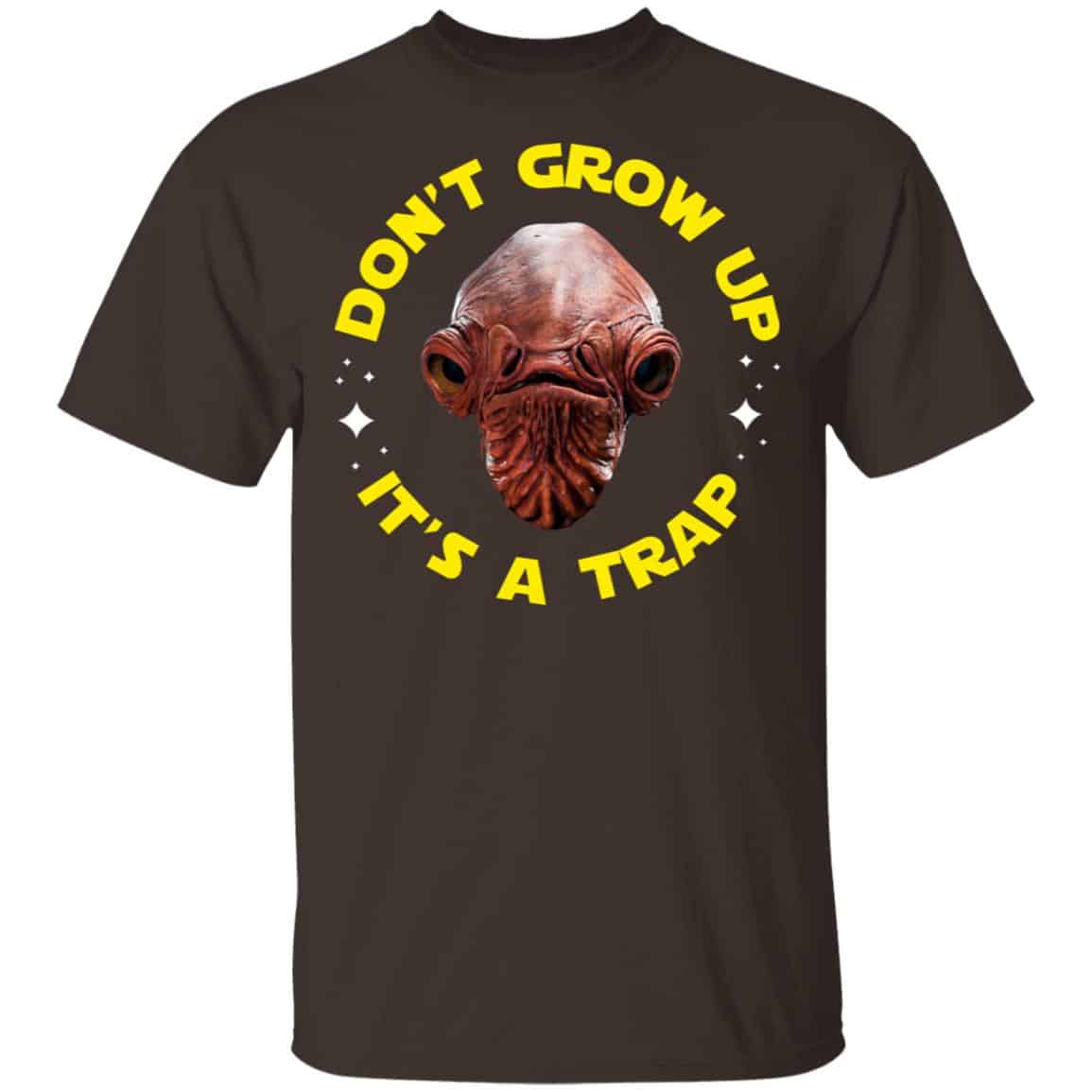 Don’t Grow Up It’s a Trap Admiral Ackbar Star Wars Parody Shirt, Hoodie, Tank
