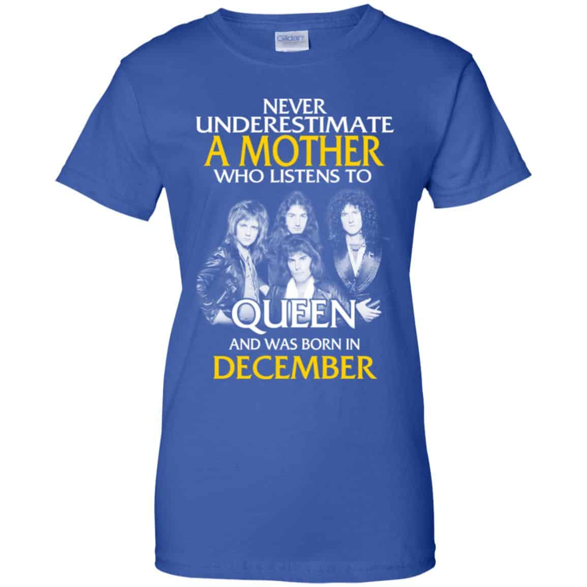 A Mother Who Listens To Queen And Was Born In December T-Shirts, Hoodie, Tank