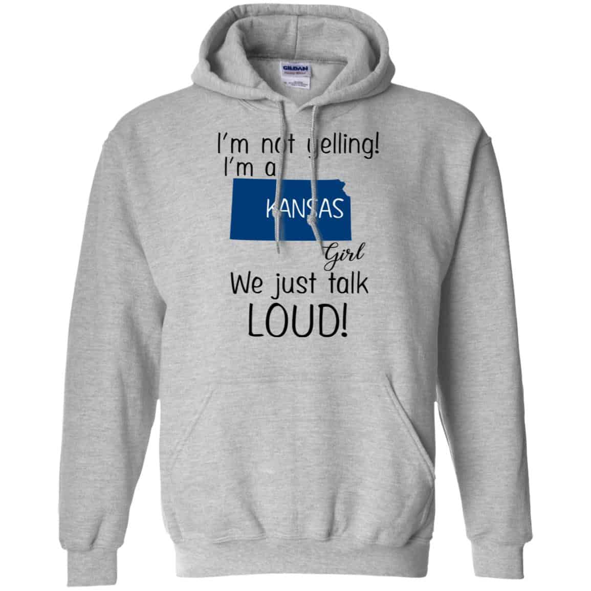 I’m Not Yelling I’m A Kansas Girl We Just Talk Loud T-Shirts, Hoodie, Tank