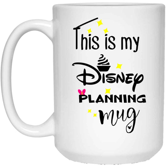 
	This Is My Disney Planning Mug Disney Mug Disney Cup