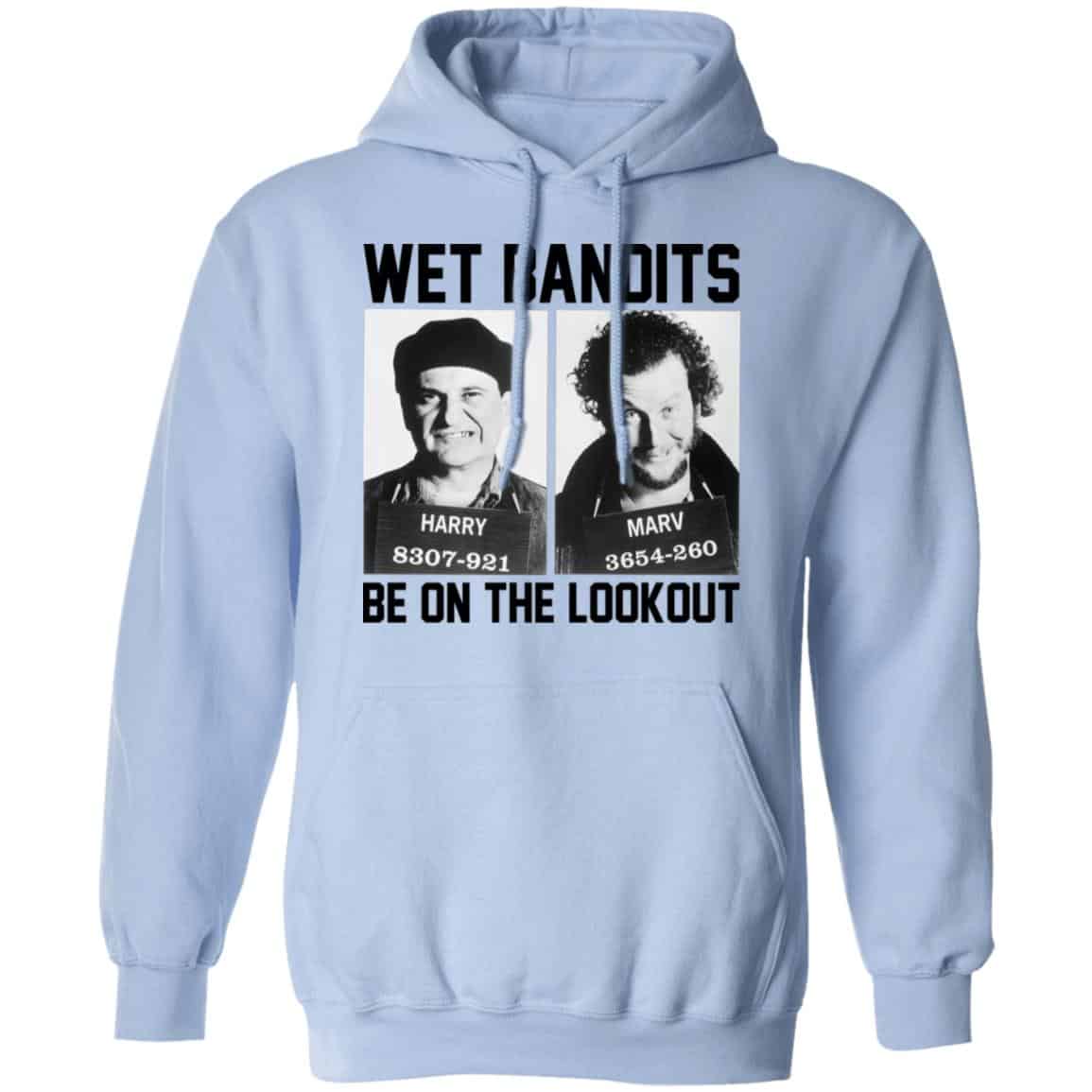 Wet Bandits Be On The Lookout Shirt, Hoodie, Tank