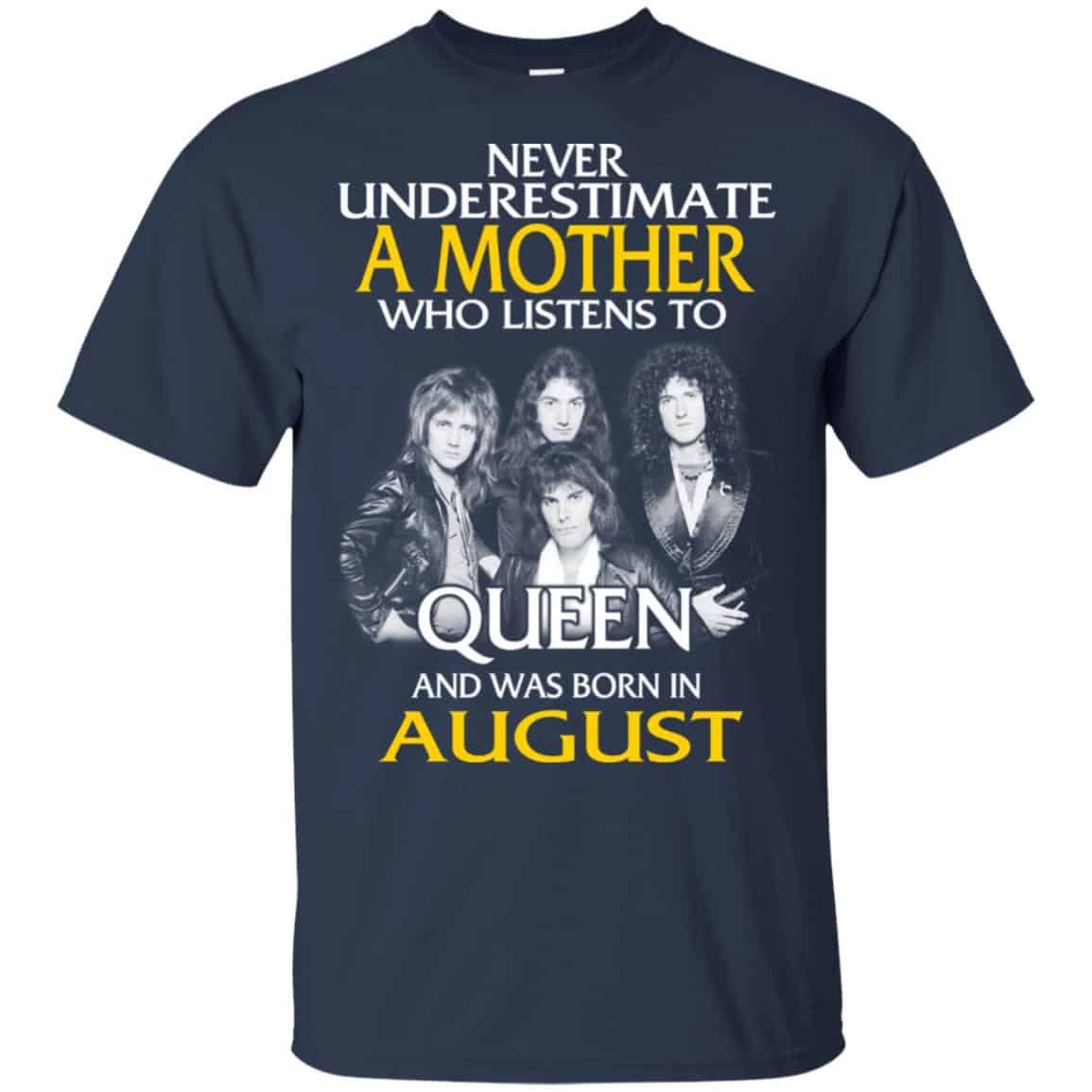 A Mother Who Listens To Queen And Was Born In August T-Shirts, Hoodie, Tank