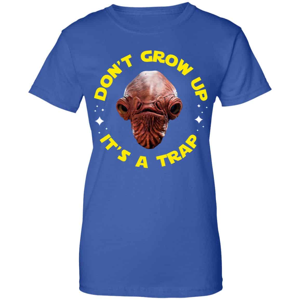 Don’t Grow Up It’s a Trap Admiral Ackbar Star Wars Parody Shirt, Hoodie, Tank