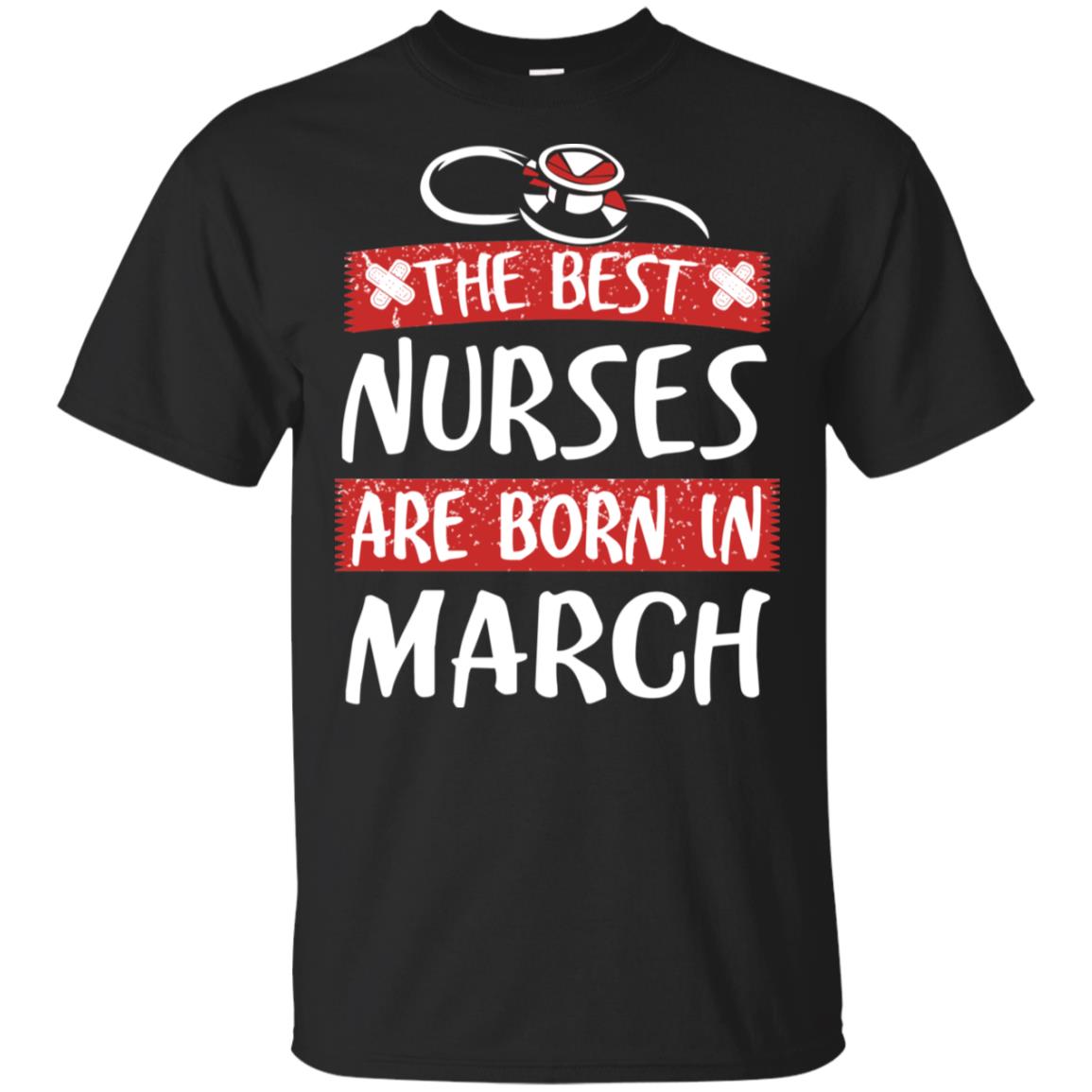 The Best Nurses Are Born In March Birthday T-Shirts, Hoodie, Tank