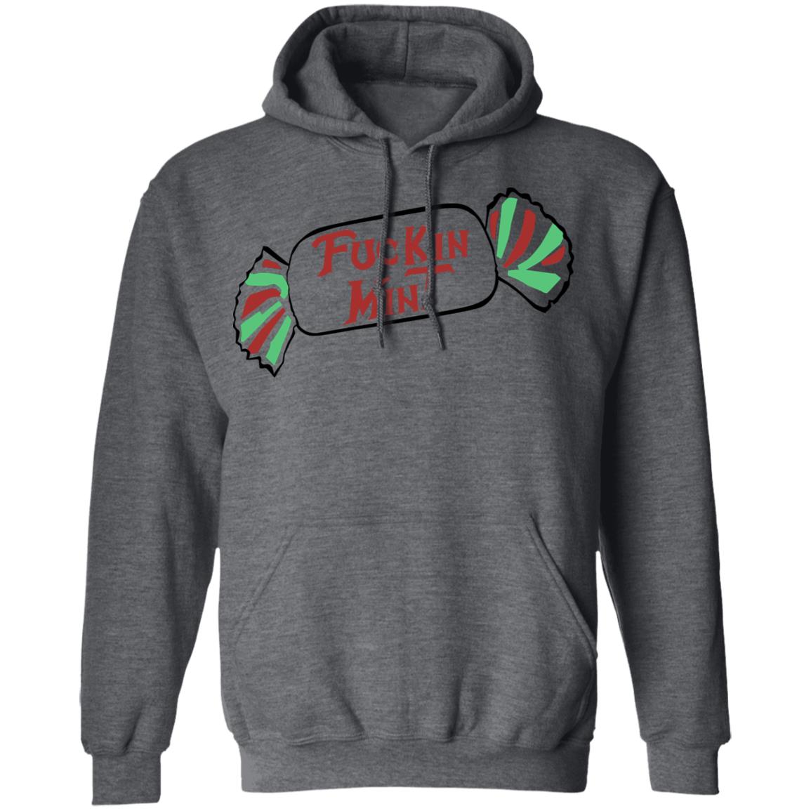 Fuckin Mint Shirt, Hoodie, Tank