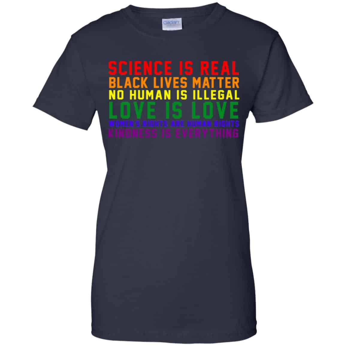 Science Is Real Black Lives Matter No Human Is Illegal – LGBT Shirt, Hoodie, Tank
