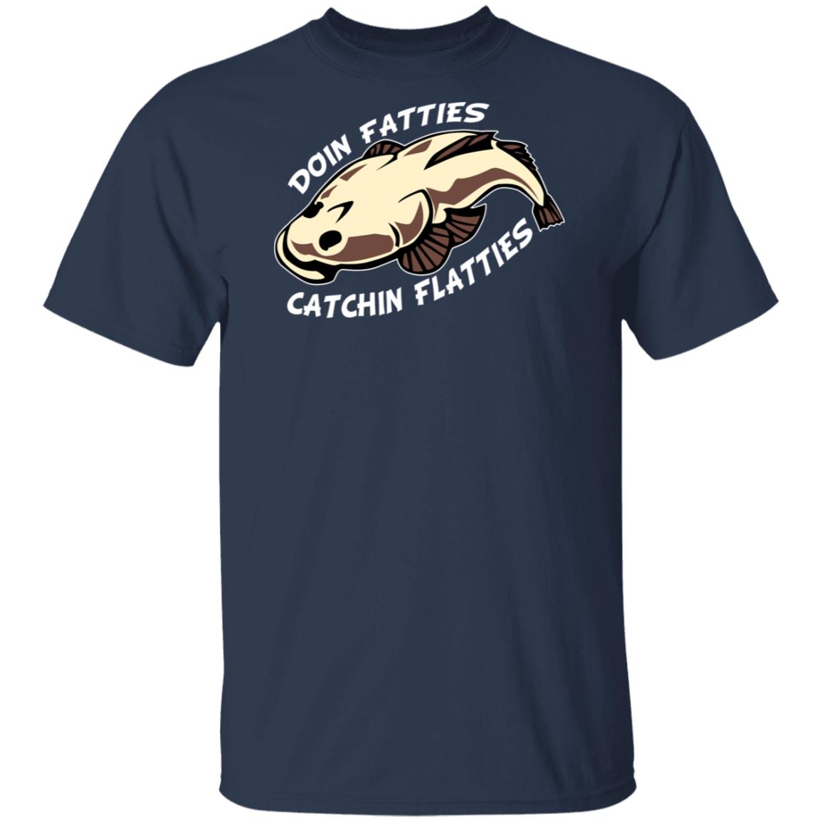 Doing Fatties Catching Flatties Shirt, Hoodie, Tank