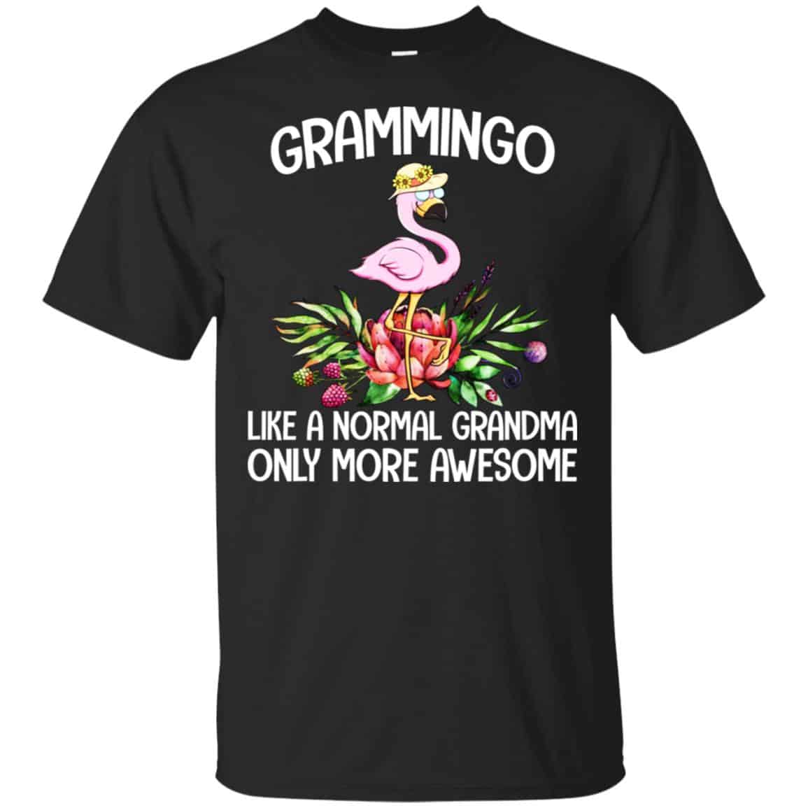 Grammingo Like A Normal Grandma Only More Awesome T-Shirts, Hoodie, Tank