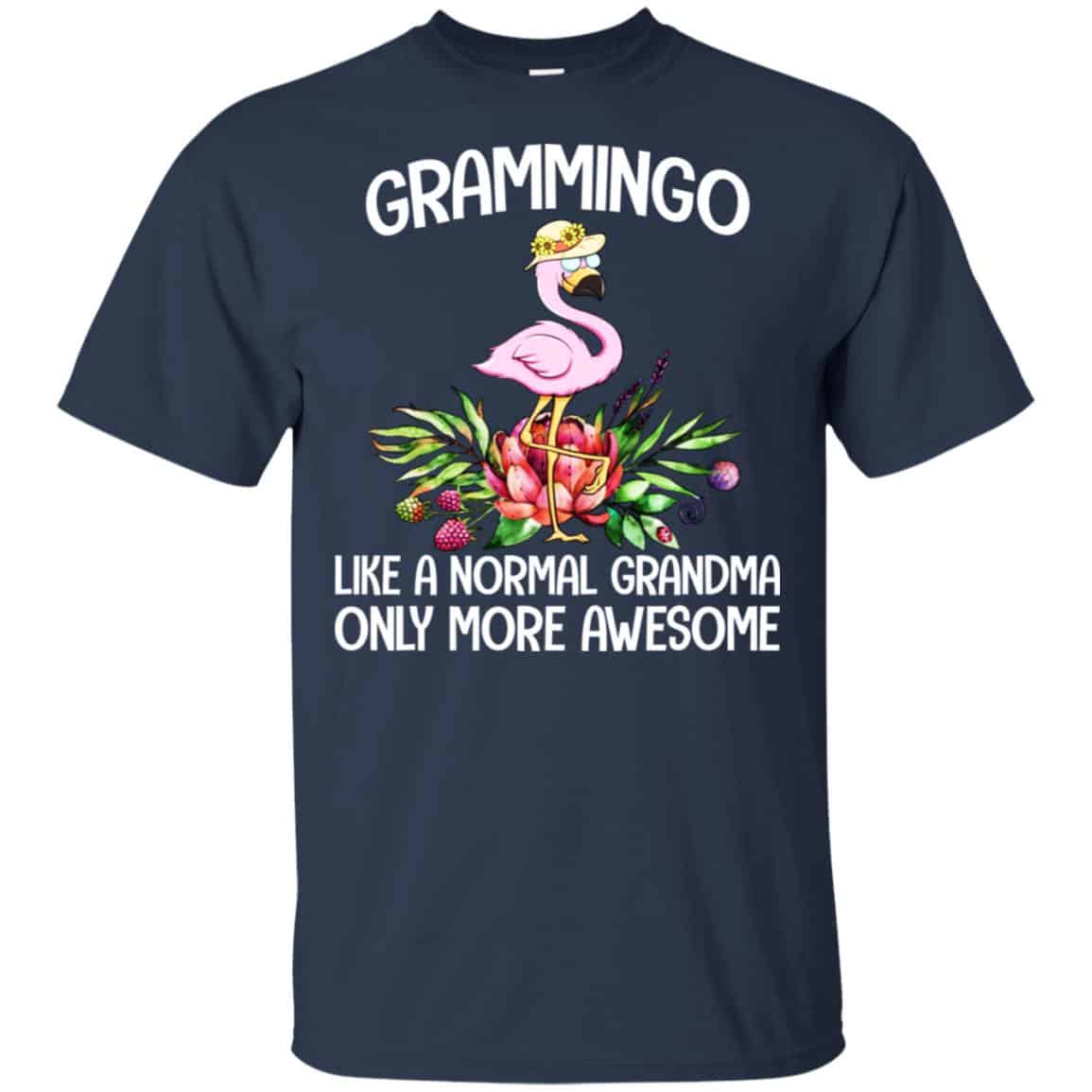 Grammingo Like A Normal Grandma Only More Awesome T-Shirts, Hoodie, Tank