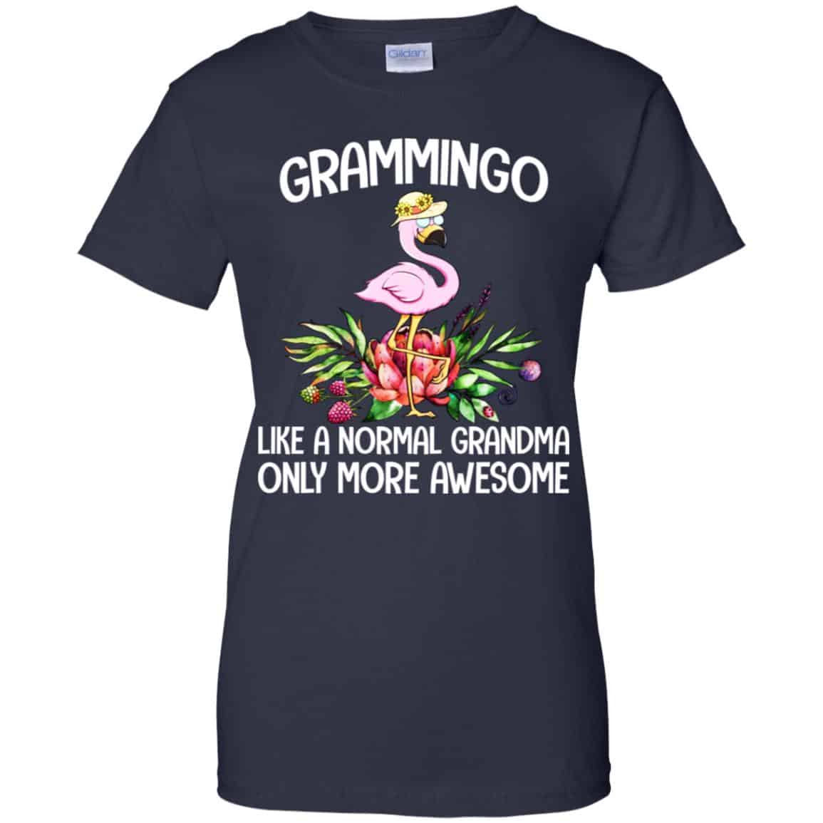 Grammingo Like A Normal Grandma Only More Awesome T-Shirts, Hoodie, Tank