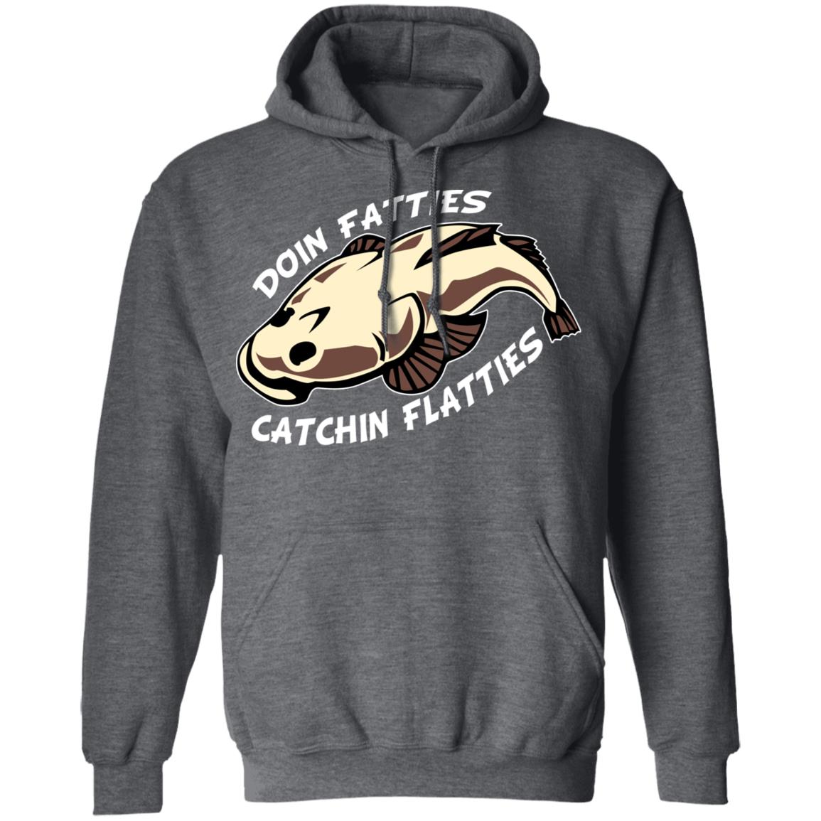 Doing Fatties Catching Flatties Shirt, Hoodie, Tank