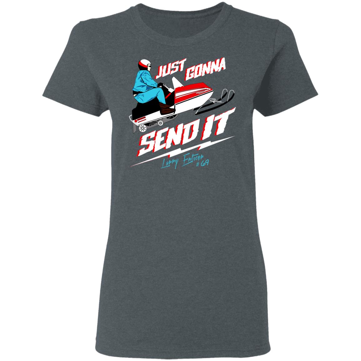 Just Gonna Send It Larry Enticer #69 Shirt, Hoodie, Tank